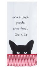 Never Trust People Who Dont Like Cats - Towel 